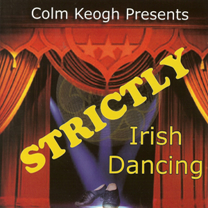 Strictly Irish Dancing CD