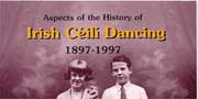  Click to view History of Ceili Dancing 1897-1997