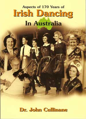 Aspects of 170 years of Irish Dancing in Australia